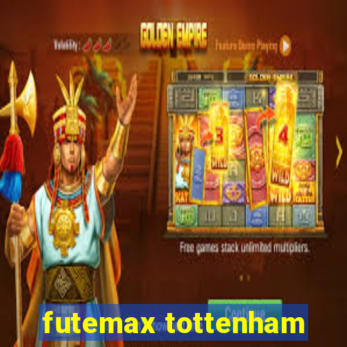 futemax tottenham